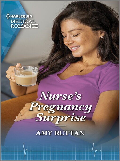 Title details for Nurse's Pregnancy Surprise by Amy Ruttan - Available